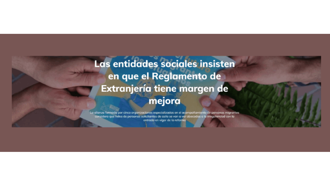Las entidades sociales insisten en que el Reglamento de Extranjería tiene margen de mejora