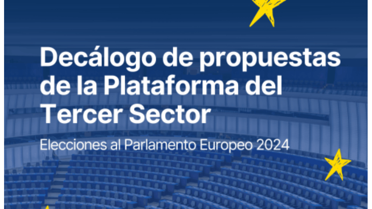 Decálogo de propuestas de la Plataforma del Tercer Sector Elecciones al Parlamento Europeo 2024