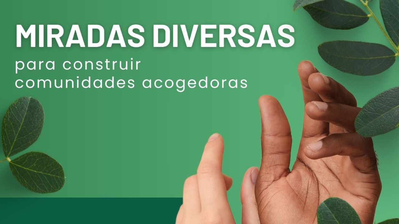 Miradas Diversas para construir comunidades...